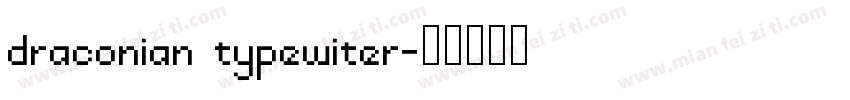 draconian typewiter字体转换